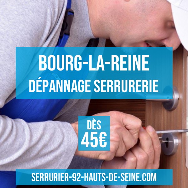 Serrurier Bourg-la-Reine 92
