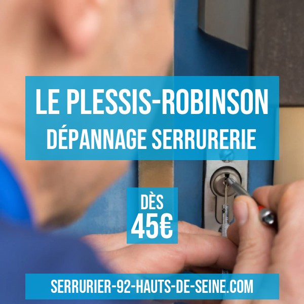 Serrurier Le Plessis-Robinson 92