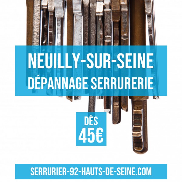 Serrurier Neuilly-sur-Seine 92